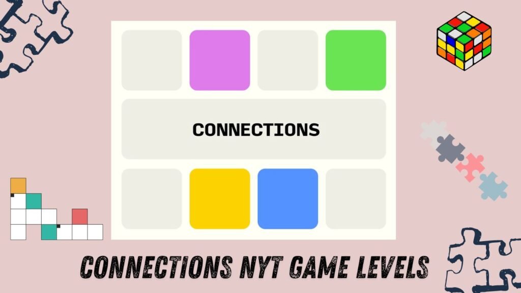 Connections NYT Difficult Game Levels