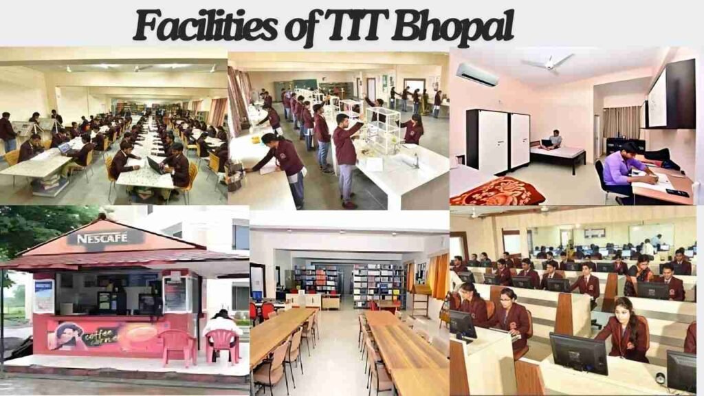 Facilities of TIT Bhopal