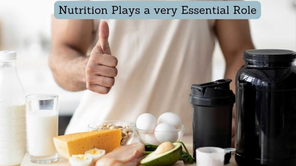 Nutrition Plays a very Essential Role