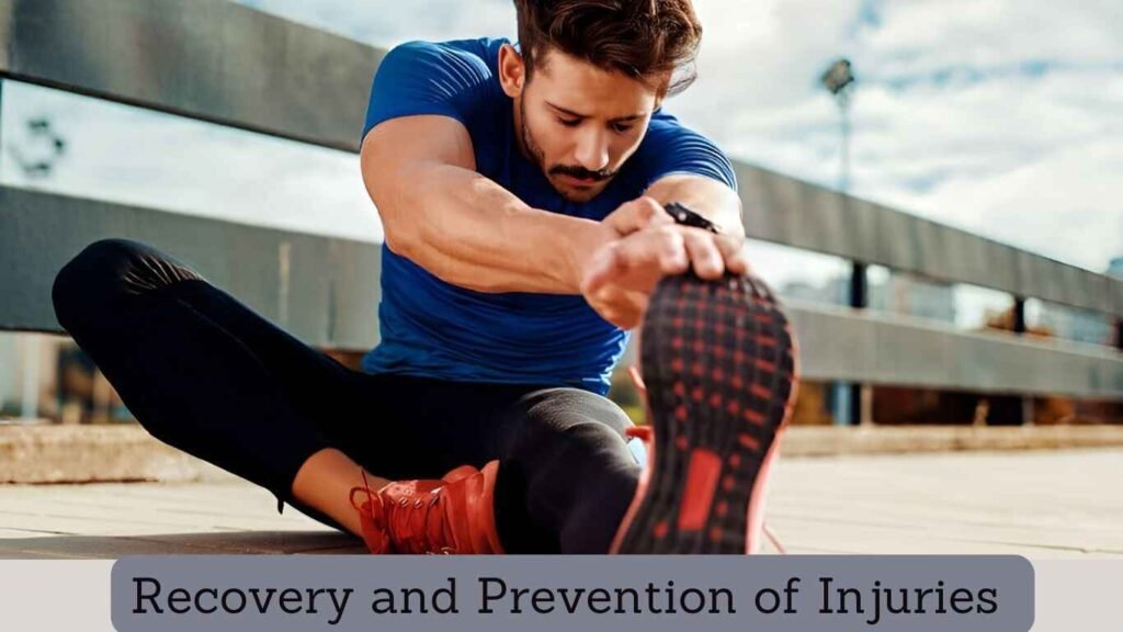 Recovery and Prevention of Injuries 