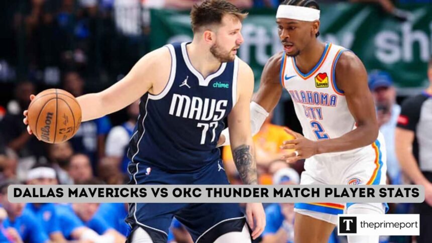 Dallas Mavericks vs OKC Thunder Match Player Stats