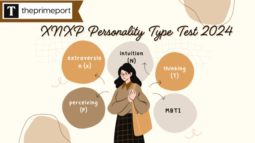 xnxp personality type test 2024